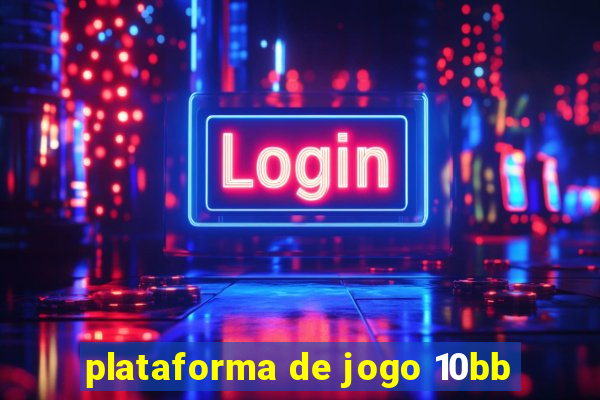 plataforma de jogo 10bb